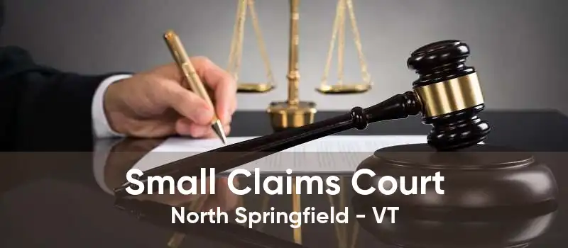 Small Claims Court North Springfield - VT