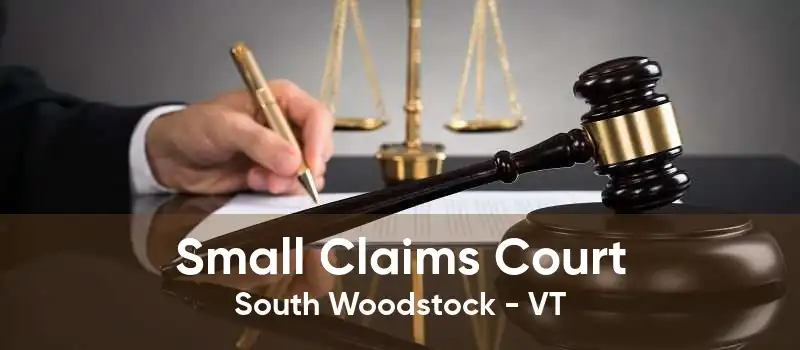 Small Claims Court South Woodstock - VT
