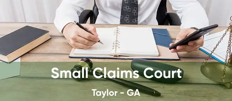  Small Claims Court Taylor - GA