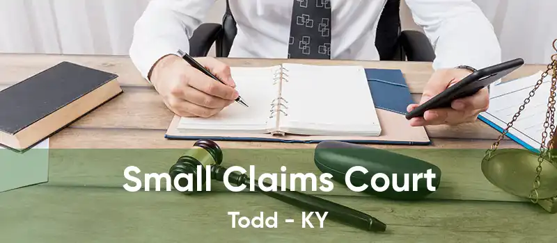  Small Claims Court Todd - KY