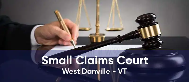 Small Claims Court West Danville - VT