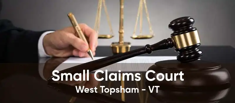 Small Claims Court West Topsham - VT