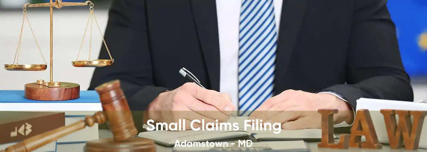 Small Claims Filing Adamstown - MD