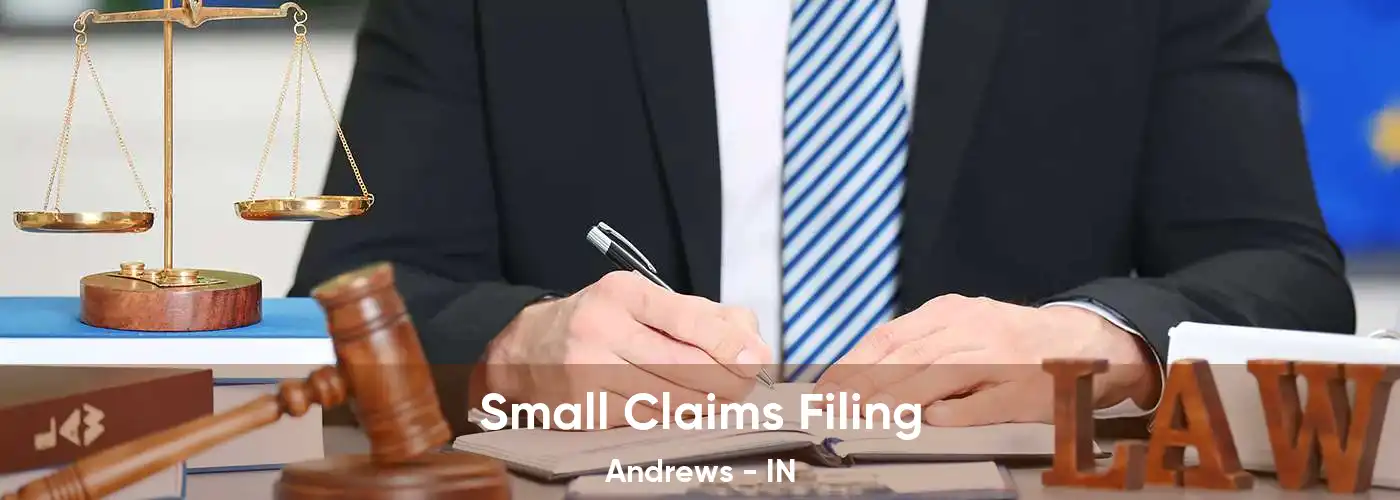 Small Claims Filing Andrews - IN