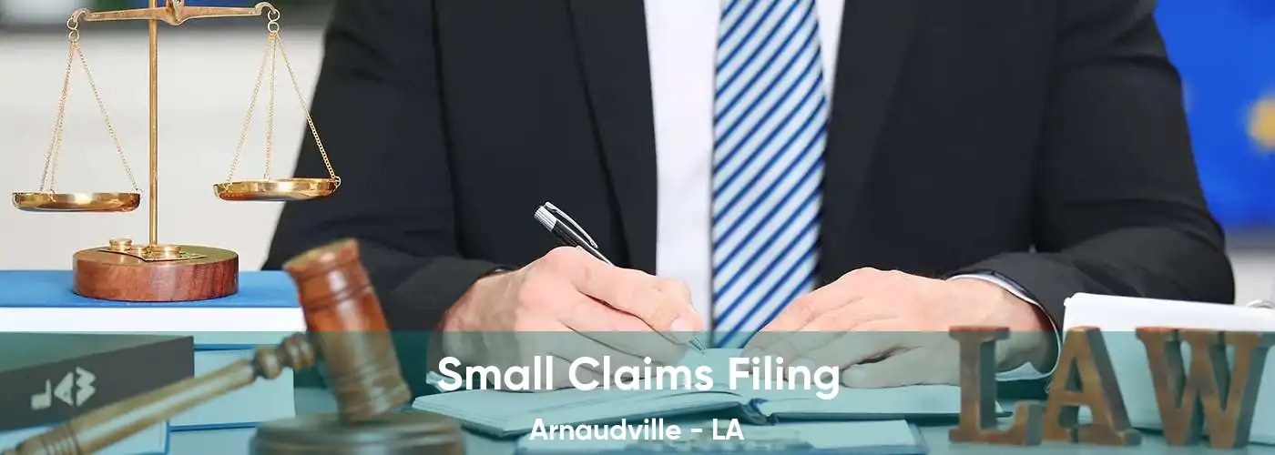 Small Claims Filing Arnaudville - LA