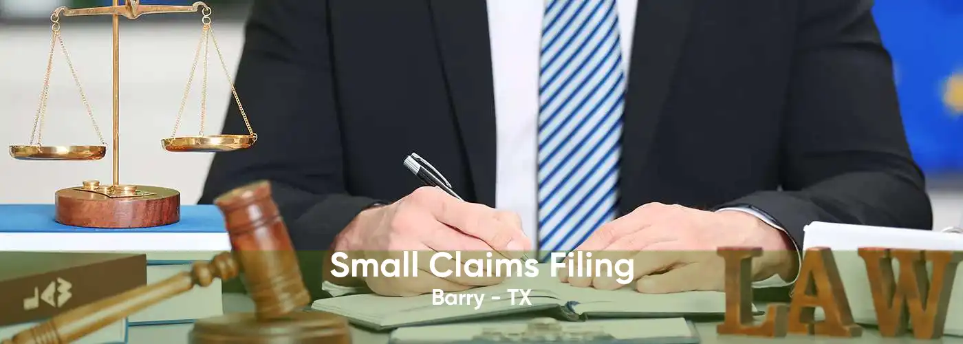Small Claims Filing Barry - TX