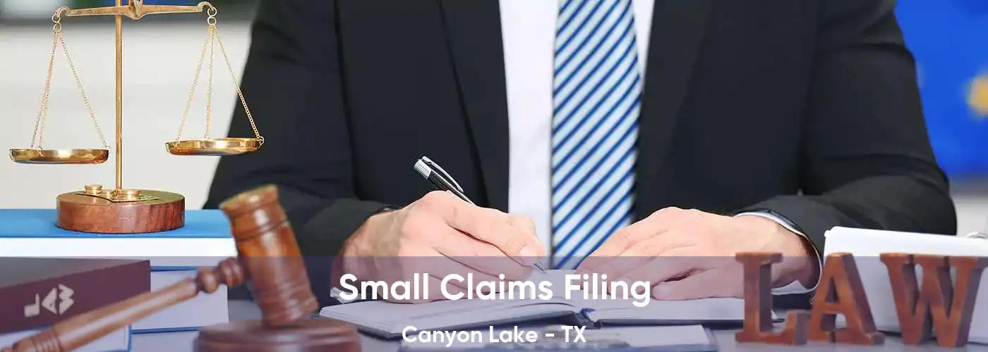 Small Claims Filing Canyon Lake - TX