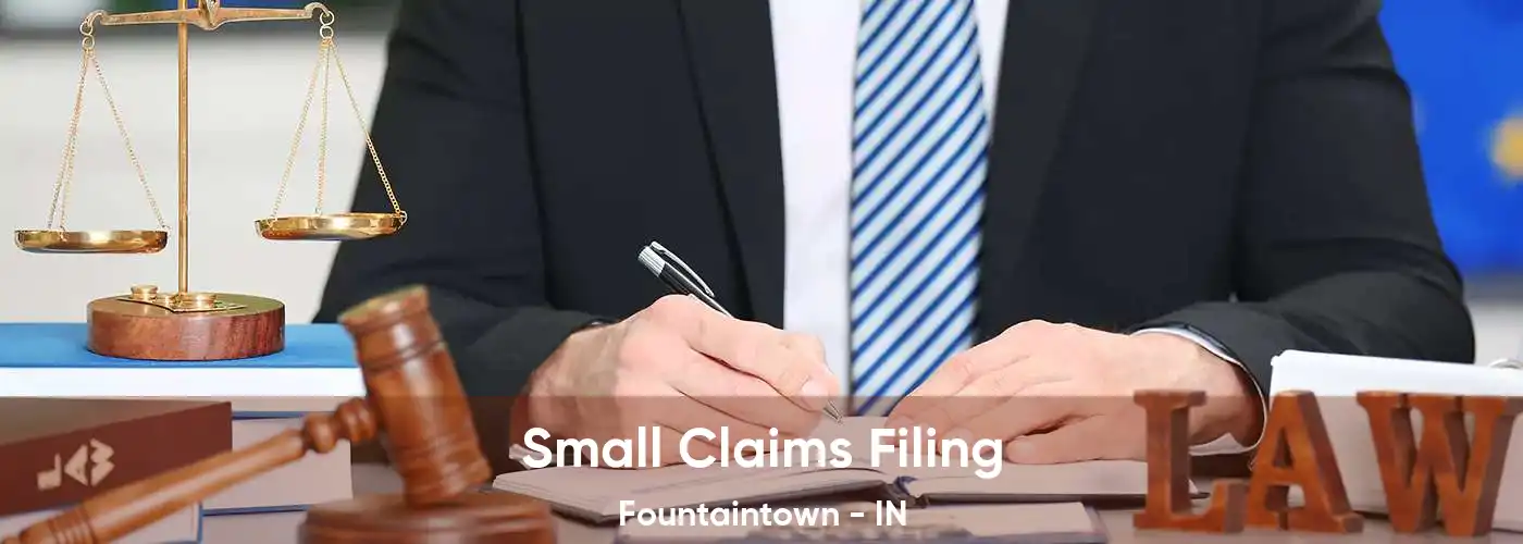 Small Claims Filing Fountaintown - IN