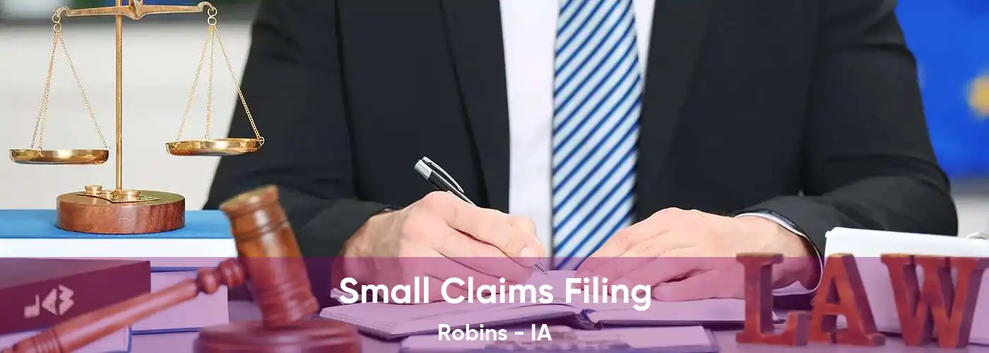 Small Claims Filing Robins - IA