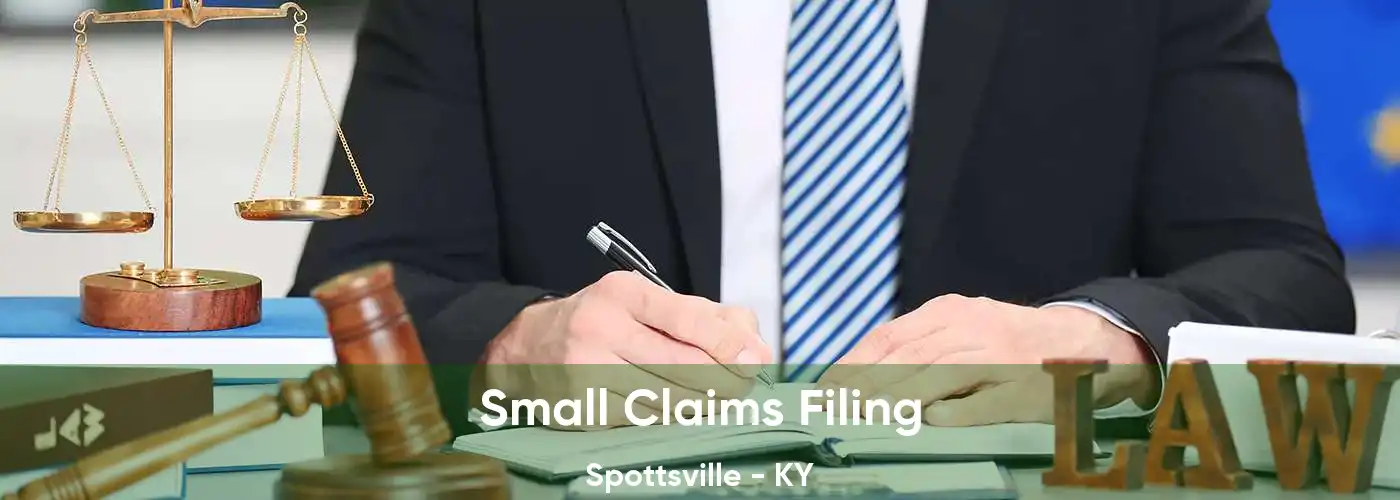 Small Claims Filing Spottsville - KY